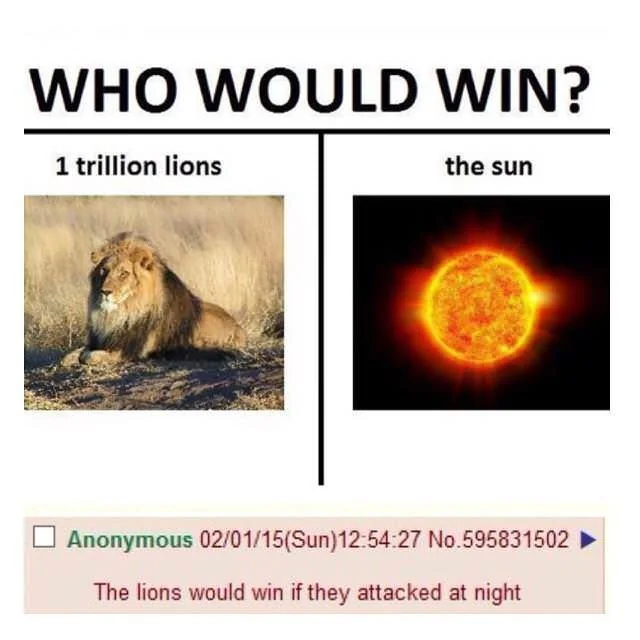 A meme asking: Who would win? 1 trillion lions, or the sun?