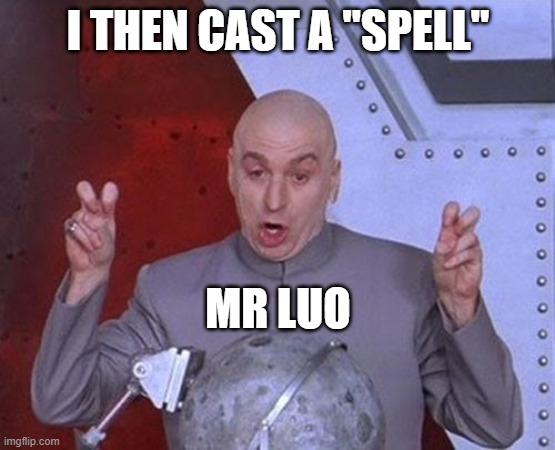 Dr Evil from Austin Powers doing air quotes with the word "spell" above him.